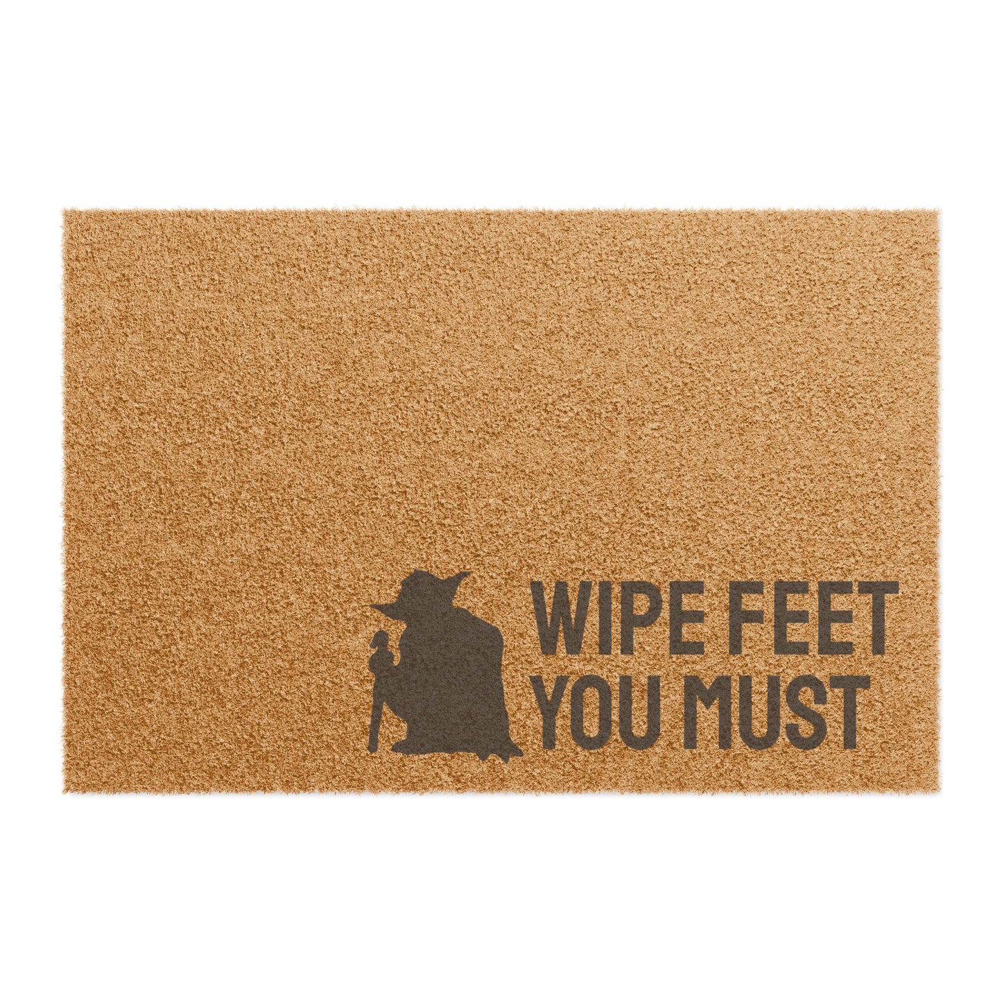 WIPE YOUR FEET, YOU MUST